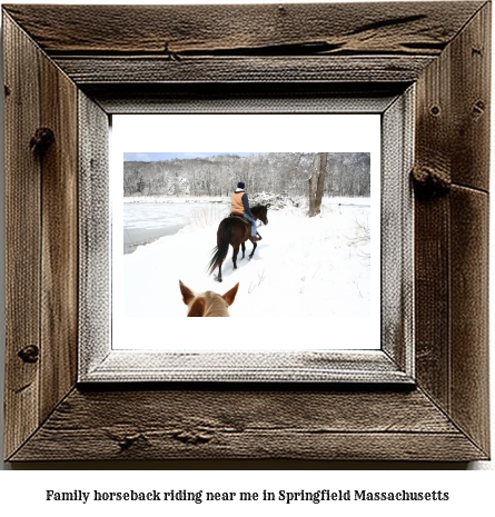 family horseback riding near me in Springfield, Massachusetts